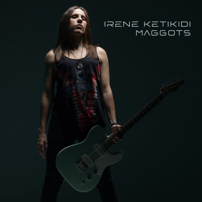 IRENE KETIKIDI: Παρουσιάζει το single “Maggots”