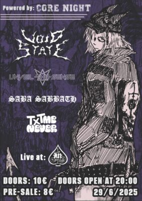 VOID STATE / UNVEIL THE SENSE / SABBA SABBATH / TXT ME NEVER | 29.06.2025 | ΑΝ CLUB