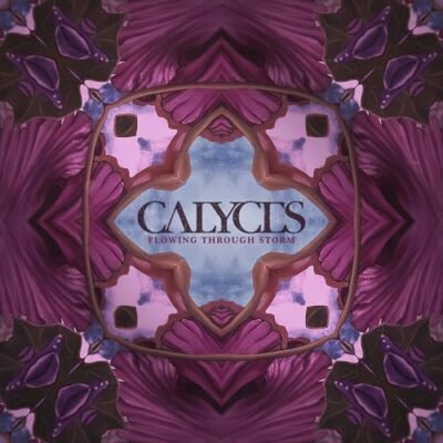 CALYCES: Ανακοινώνουν νέο full length & παρουσιάζουν το single “Flowing Through Storm”