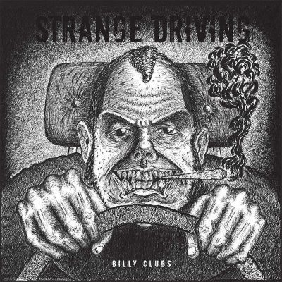 BILLY CLUBS: “Strange Driving”