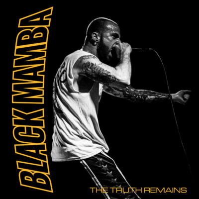 BLACK MAMBA: “The Truth Remains” EP