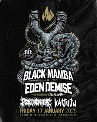 ΒLACK MAMBA + EDEN DEMISE ”Co – Release live Show” | 17.01.2025 at AN CLUB