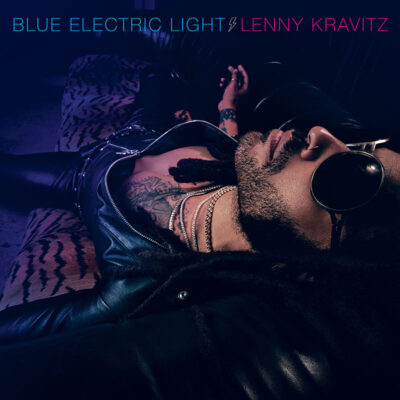 LENNY KRAVITZ – BLUE ELECTRIC LIGHT | Κυκλοφόρησε το νέο του άλμπουμ