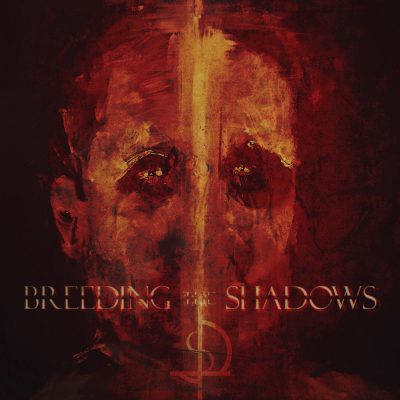 BREEDING THE SHADOWS: “Breeding The Shadows”