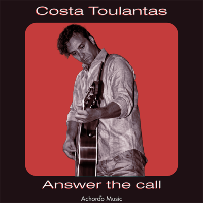 COSTA TOULANTAS: Παρουσιάζει το digital single “Answer the call”