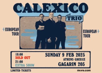 CALEXICO (Trio) | Extra show added | Κυριακή 9 Φεβρουαρίου, 21:00 | Gagarin 205