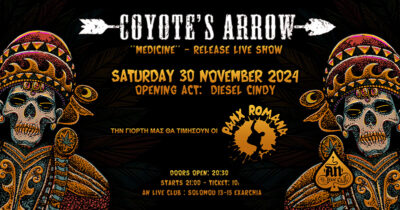 COYOTE’S ARROW – ”MEDICINE” (Release live show) | Special act: PANX ROMANA | Opening act: DIESEL CINDY | 30.11.2024 at AN CLUB