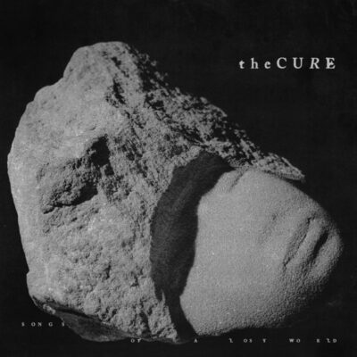 THE CURE: “Songs of The Lost World”