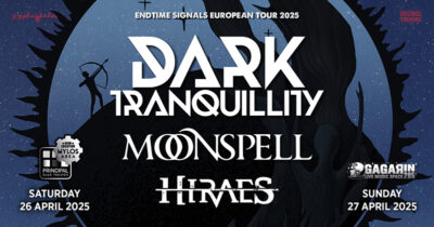 Dark Tranquillity – Moonspell – Hiraes LIVE σε Αθήνα και Θεσσαλονίκη