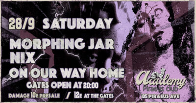 Morphing Jar / Nix / On Our Way Home 28/09/24 at Piraeus Academy Club