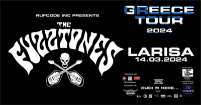 THE FUZZTONES ΖΩΝΤΑΝΑ ΣΤΗΝ ΛΑΡΙΣΑ + SPECIAL GUESTS: TRUE TO THE GAME – ΠΕΜΠΤΗ 14 ΜΑΡΤΙΟΥ 2024