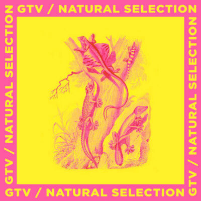 GTV: “Natural Selection”