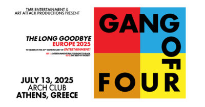 GANG OF FOUR (UK) LIVE IN ATHENS – 13/07 – ARCH CLUB