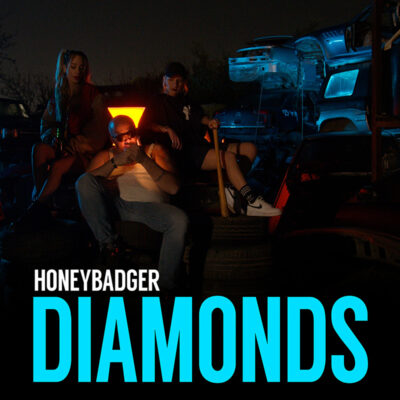 HONEYBADGER: Δίνουν στη δημοσιότητα το video clip για το “Diamonds”