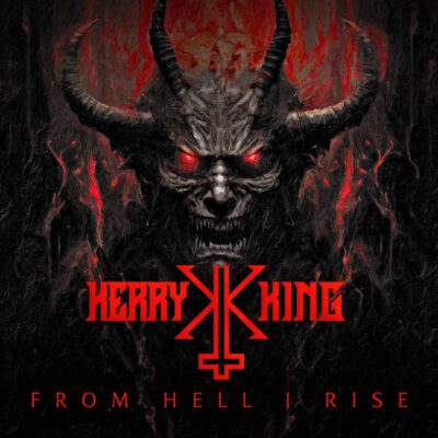 KERRY KING: “From Hell I Rise”