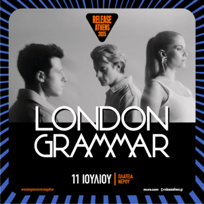 Release Athens 2025 – London Grammar & more tba – 11/07/2025 – Πλ. Νερού