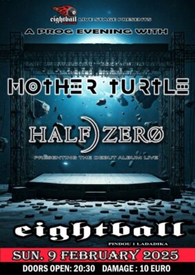 Half Zero | Mother Turtle @Eightball Live Stage 9 / 2 / 2025