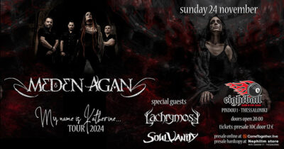 MEDEN AGAN – “My name is Katherine” new album release party @ Eightball – Κυριακή 24 Νοεμβρίου 2024…feat. LACHRYMOSE and SOULVANITY