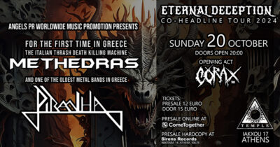 ΜΕΤΗEDRAS / PIRANHA / CORAXBM @ “ETERNAL DECEPTION” TOUR 2024 – Κυριακή 20 Οκτωβρίου @ Temple, Αθήνα