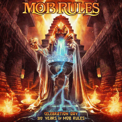 MOB RULES:“Celebration Day – 30 Years Of Mob Rules”