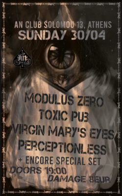 Modulus Zero / Virgin Mary’s Eyes / Perceptionless & Toxic Pub | 30.04.2023 at An club