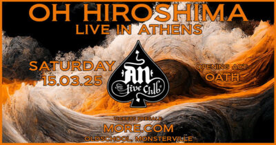 OH HIROSHIMA | Live for the very 1st time in Greece | 15.03.25 | An Club | Opening act: Oath