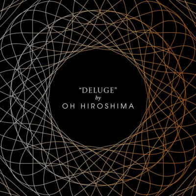 OH HIROSHIMA: Παρουσιάζουν το single “Deluge”