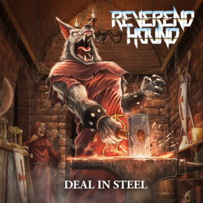 REVEREND HOUND: “Deal in Steel”