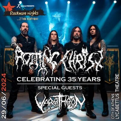 ROCKWAVE NIGHTS…ΣΤΗΝ ΚΟΡΥΦΗ | 29.06.24 | ROTTING CHRIST with Special Guests: VARATHRON