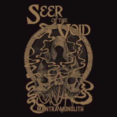 SEER OF THE VOID: “Mantra Monolith”