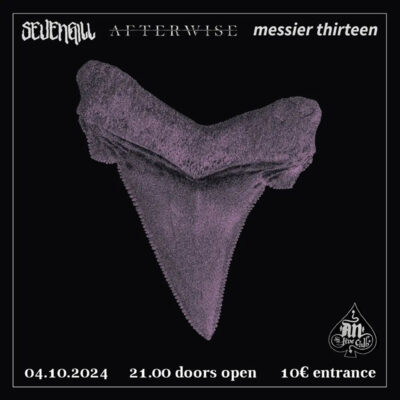 Sevengill, Afterwise, Messier 13 live @An Club 4/10/24