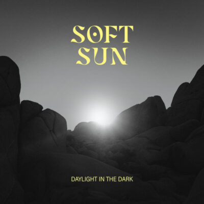 SOFTSUN: “Daylight In The Dark”