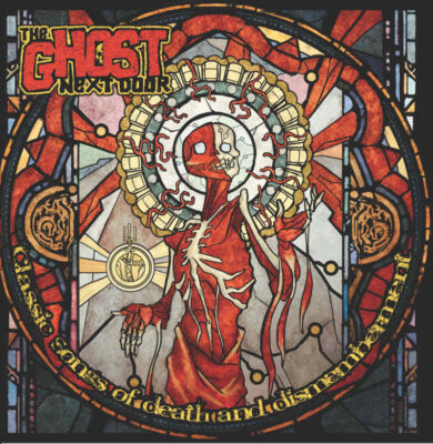 THE GHOST NEXT DOOR: “Classic Songs of Death and Dismemberment”