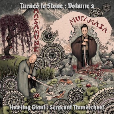 HOWLING GIANT / SERGEANT THUNDERHOOF: “Turned to Stone Volume II”