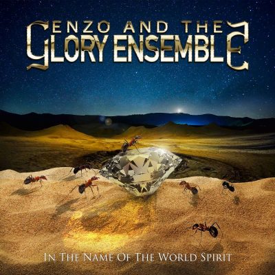 ENZO AND THE GLORY ENSEMBLE: “In The Name Of The World Spirit”