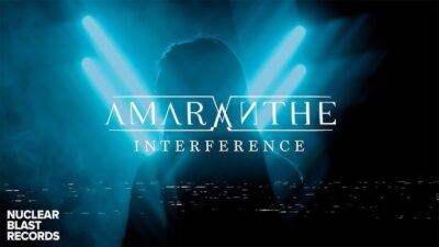 AMARANTHE: Παρουσιάζον το official video για το κομμάτι “Interference”