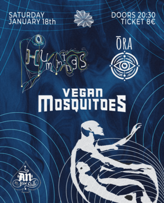 Vegan Mosquitoes – Hummings – Ōra | 18.01.2025 | LIVE @ AnClub