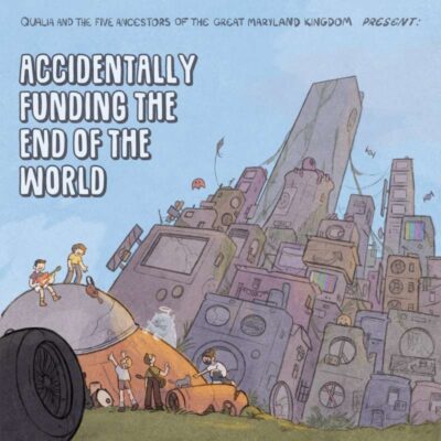 QUALIA: “Accidentally funding the end of the world” QUALIA: “Accidentally funding the end of the world”