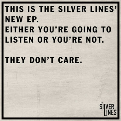 THE SILVER LINES: “…And The Lord Don’t Think I Can Handle It” ΕΡ